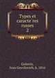 Types et caracteres russes. 2, Golovin, Ivan Govrilovich, b. 1816 