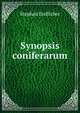 Synopsis coniferarum, Stephan Endlicher 