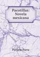Pacotillas: Novela mexicana, Porfirio Parra 