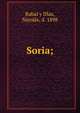 Soria;, Rabal y Di?az, Nicola?s, d. 1898 