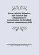 Geoda?tische literatur, auf wunsch der permanenten commission im Central-bureau zusammengetellt, Internationale erdmessung. Zentralbureau,Bo?rsch, Otto, 1817-1890. [from old catalog] 