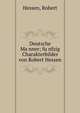 Deutsche Ma?nner; fu?nfzig Charakterbilder von Robert Hessen, Hessen, Robert 