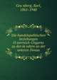 Die handelspolitischen beziehungen O?sterreich-Ungarns zu den la?ndern an der unteren Donau, Gru?nberg, Karl, 1861-1940 