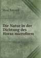 Die Natur in der Dichtung des Horaz microform, Voss, Eduard 