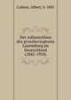 Der zollanschluss des grossherzogtums Luxemburg an Deutschland (1842-1918), Calmes, Albert, b. 1881 