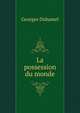 La possession du monde, Georges Duhamel 