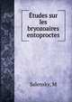 Etudes sur les bryozoaires entoproctes, M. Salensky 