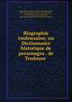 Biographie toulousaine, ou Dictionnaire historique de personages . de Toulouse, Lamonthe-Langon, E?tienne Le?on, baron de, 1786-1864,Laurent-Gousse, Jean The?odore, d. 1830, joint author,Du Me?ge, Alexandre Louis Charles Andre?, joint author 