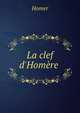 La clef d'Hom?re ., Homer 