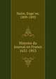 Histoire du journal en France 1631-1853, Hatin, Euge?ne, 1809-1893 
