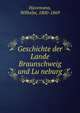 Geschichte der Lande Braunschweig und Lu?neburg, Havemann, Wilhelm, 1800-1869 