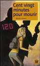 Cent vingt minutes pour mourir (FTR) = Сто двадцать минут,чтобы умереть - (Серия "Книги для подростков"), Amelin M., Амелин М 