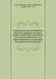 Commentariorum ad Pandectas libri quin quaginta, in quibus, praeter romani juris principia ac controversias illustriores, jus etiam hodiernum, & praecipuae for quaestiones excutiuntur, Voet, Johannes, 1647-1713,Burman, Caspar, 1695-1755 