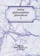Initia philosophiae platonicae. 1, Heusde, Philip Willem van, 1778-1839 
