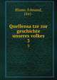 Quellensatze zur geschichte unseres volkes. 3, Blume, Edmund, 1841- 