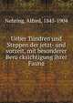 Ueber Tundren und Steppen der jetzt- und vorzeit, mit besonderer Beru?cksichtigung ihrer Fauna, Nehring, Alfred, 1845-1904 