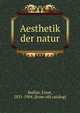 Aesthetik der natur, Hallier, Ernst, 1831-1904. [from old catalog] 