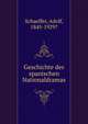 Geschichte des spanischen Nationaldramas, Schaeffer, Adolf, 1845-1929? 