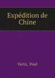 Expedition de Chine, Varin, Paul 