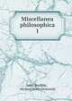 Miscellanea philosophica. 1, Wycliffe John 