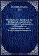 Physikalisches Spielbuch fu?r die Jugend; zugleich eine leichtfassliche Anleitung zu selbsta?ndigem Experimentieren und fro?hlichem Nachdenken, Donath, Bruno, 1870- 