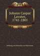Johann Caspar Lavater, 1741-1801, Stiftung von Schnyder von Wartensee 