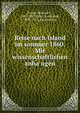 Reise nach Island im sommer 1860. Mit wissenschaftlichen anha?ngen, Preyer, William T., 1841-1897,Zirkel, Ferdinand, 1838-1912, joint author 