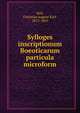 Sylloges inscriptionum Boeoticarum particula microform, Keil, Christian August Karl, 1812-1865 