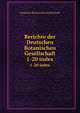 Berichte der Deutschen Botanischen Gesellschaft. 1-20 index, Deutsche Botanische Gesellschaft 