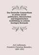 Das Deutsche Gaunerthum in seiner social-politischen, literarischen und linguistischen Ausbildung zu seinem heutigen Bestande, Ave?-Lallemant, Friedrich Christian Benedict, 1809-1892 