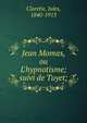 Jean Momas, ou L'hypnotisme; suivi de Tuyet;, Jules Claretie 