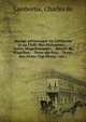Voyage pittoresque en Californie et au Chili; fles Malouines; - terres Magellaniques; - d?troit de Magellan; - Terre-du-Feu; - Terre-des-Etats; Cap-Horn; - etc.;, Lambertie, Charles de 