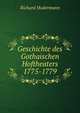 Geschichte des Gothaischen Hoftheaters 1775-1779, Richard Hodermann 