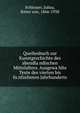 Quellenbuch zur Kunstgeschichte des abendla?ndischen Mittelalters. Ausgewa?hlte Texte des vierten bis fu?nfzehnten Jahrhunderts, Schlosser, Julius, Ritter von, 1866-1938 