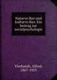 Naturvo?lker und kulturvo?lker. Ein beitrag zur socialpsychologie, Vierkandt, Alfred, 1867-1953 
