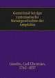 Gemeinn??tzige systematische Naturgeschichte der Amphibie, Gmelin, Carl Christian, 1762-1837 
