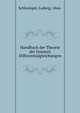Handbuch der Theorie der linearen Differentialgleichungen, Schlesinger, Ludwig, 1864- 