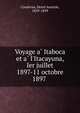 Voyage a? Itaboca et a? l'Itacayuna, Ier juillet 1897-11 octobre 1897, Coudreau, Henri Anatole, 1859-1899 