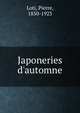 Japoneries d'automne, Pierre Loti 