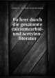 Fu?hrer durch die gesammte calciumcarbid- und acetylen-literatur, Calvary, S., &amp; co., Berlin. [from old catalog] 