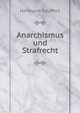 Anarchismus und Strafrecht, Hermann Seuffert 