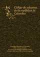 Co?digo de aduanas de la repu?blica de Colombia, Colombia (Republic of Colombia, 1886- ) Laws, statutes, etc. [from old catalog],Arboleda Corte?s, Enrique, 1850 (ca)-1922. [from old catalog] 