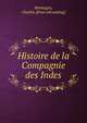 Histoire de la Compagnie des Indes, Montagne, Charles. [from old catalog] 
