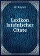 Lexikon lateinischer Citate, W. Kayser 