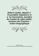Robert Lindet, de?pute? a? l'Assemble?e le?gislative et a? la Convention, membre du Comite? de salut public, ministre des finances : notice biographique, Montier, Amand, b. 1845,John Boyd Thacher Collection (Library of Congress) DLC 