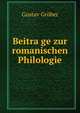 Beitra?ge zur romanischen Philologie, Gustav Grober 