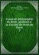 Cours de philosophie du droit, professe? a? la Faculte? de droit de Paris, Boistel, Alphonse Barthe?lemy Martin, 1836-1908 