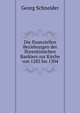 Die finanziellen Beziehungen der florentinischen Bankiers zur Kirche von 1285 bis 1304, Georg Schneider 
