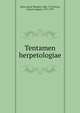 Tentamen herpetologiae, Klein, Jacob Theodor, 1685-1759,Unzer, Johann August, 1727-1799 