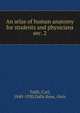 An atlas of human anatomy for students and physicians. sec. 2, Toldt, Carl, 1840-1920,Dalla Rosa, Alois 